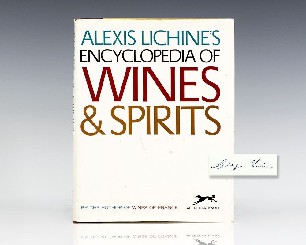 Alexis Lichine’s Encyclopedia of Wines & Spirits.