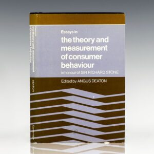 Essays in the Theory and Measurement of Consumer Behaviour: In Honour of Sir Richard Stone.
