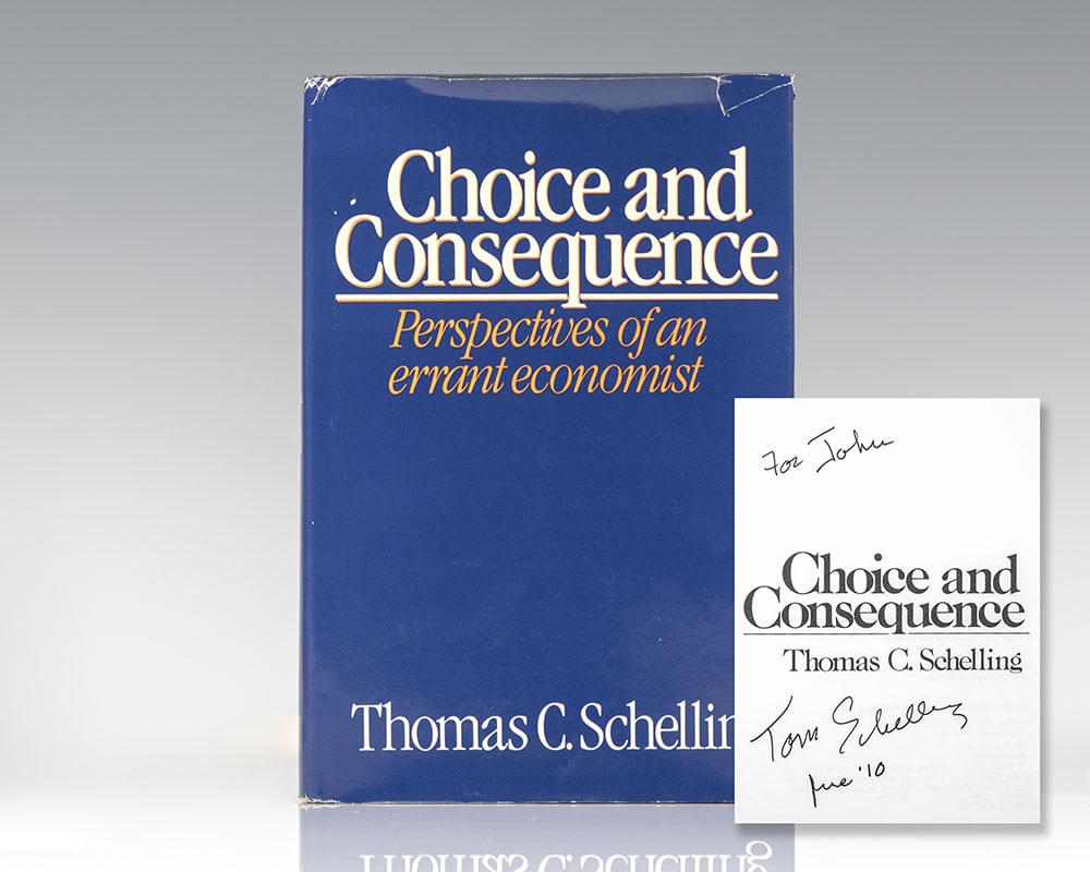 Choice and Consequence: Perspectives of an Errant Economist.