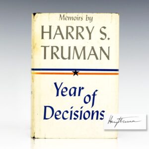 Memoirs: Year of Decisions Volume One.