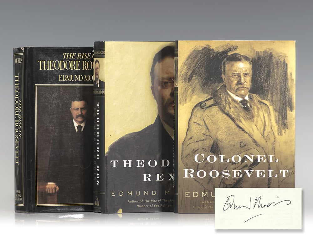 The Rise of Theodore Roosevelt, Theodore Rex, Colonel Roosevelt.