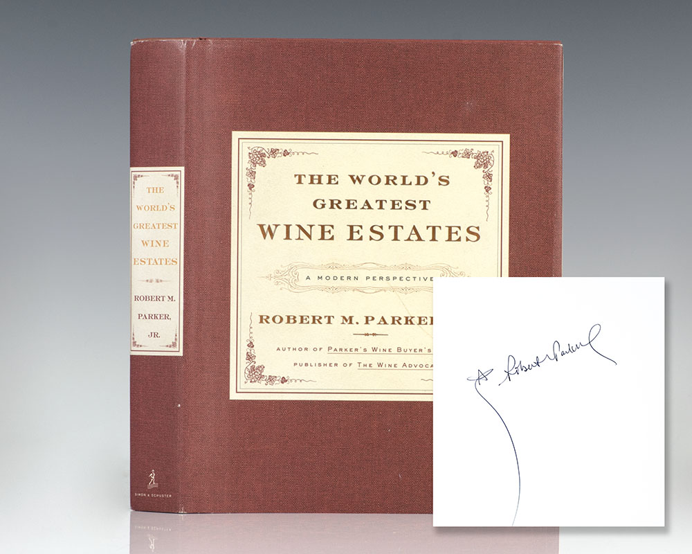 The World’s Greatest Wine Estates: A Modern Perspective.