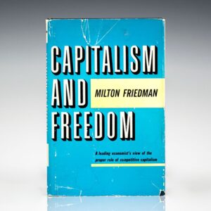 Capitalism And Freedom.