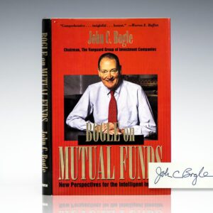 Bogle on Mutual Funds: New Perspectives for the Intelligent Investor.