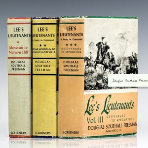 Lee’s Lieutenants: A Study in Command.