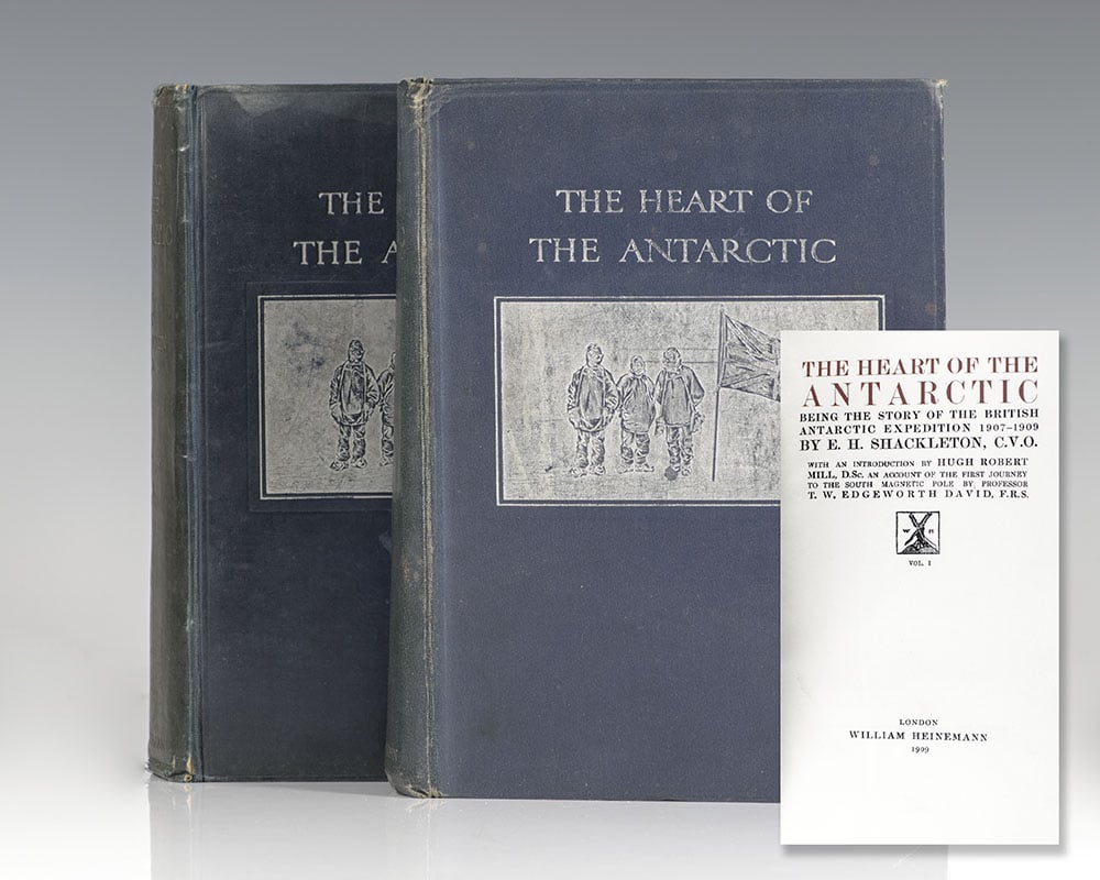 The Heart of the Antarctic: Being the Story of the British Antarctic Expedition 1907-1909.