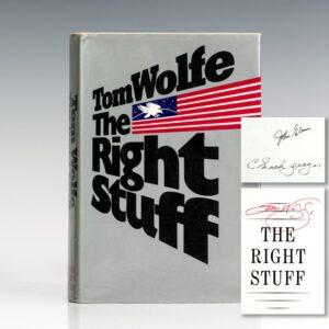 First Edition of The Right Stuff; Signed by Tom Wolfe, Chuch Yeager, and John Glen