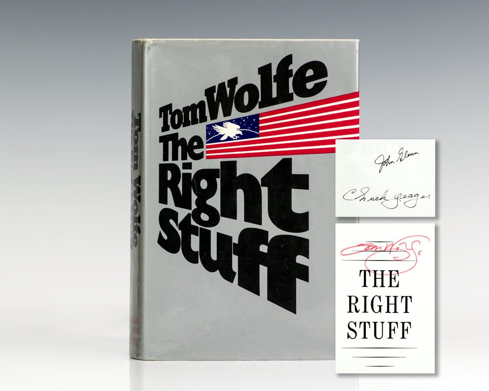 First Edition of The Right Stuff; Signed by Tom Wolfe, Chuch Yeager, and John Glen