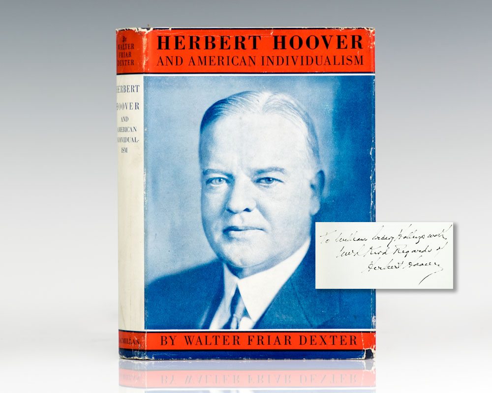Herbert Hoover and American Individualism: A Modern Interpretation of a National Ideal.