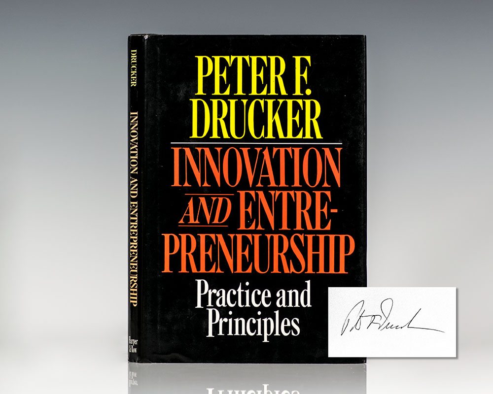 Innovation and Entrepreneurship: Practice and Principles.