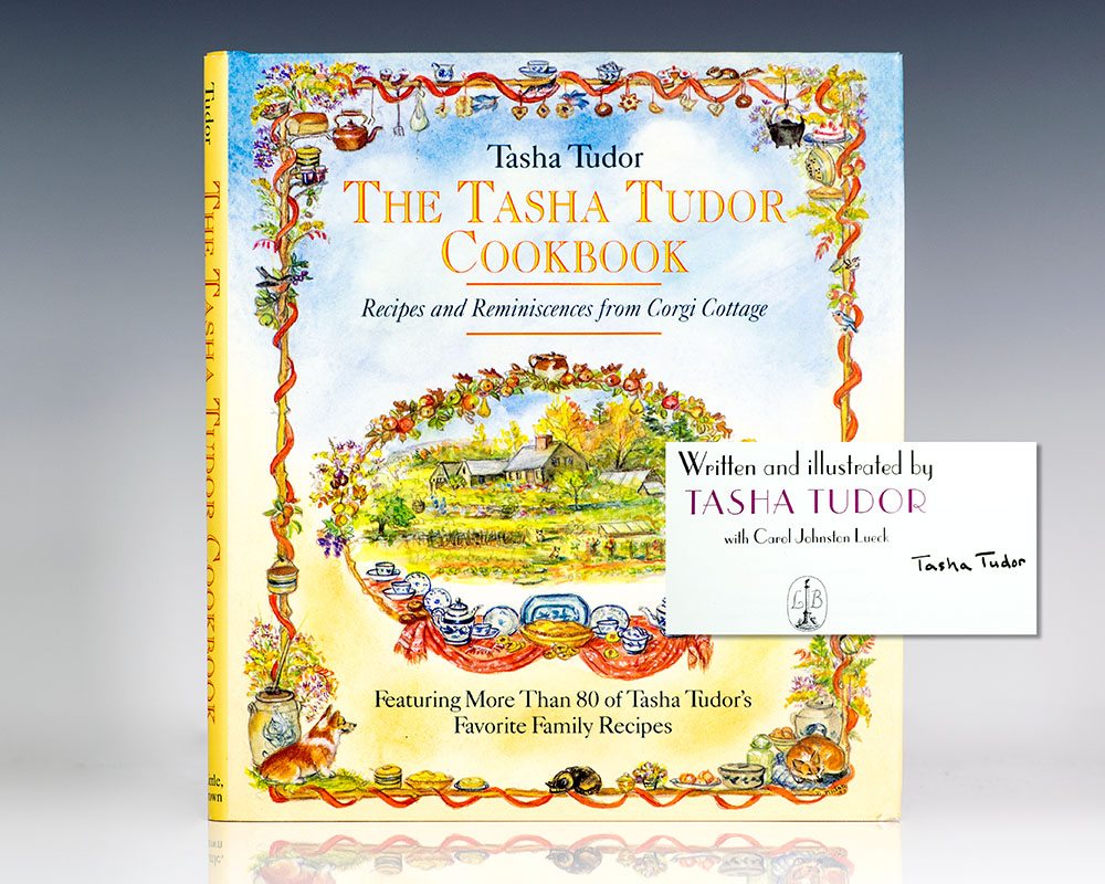 The Tasha Cookbook: Recipes and Reminiscences from Corgi Cottage.