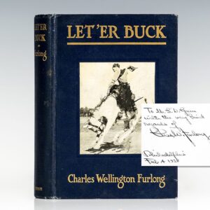 Let 'er Buck: A Story of the Passing of the Old West.