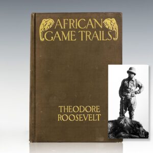 African Game Trails. An Account of the African Wanderings of an American Hunter-Naturalist