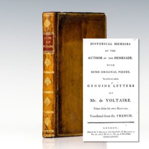 Life of Voltaire: Historical Memoirs of the Author of Henriade