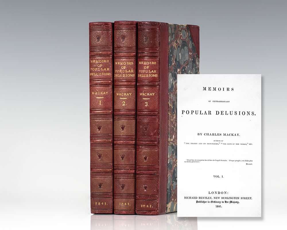 Memoirs of Extraordinary Popular Delusions and the Madness of Crowds.