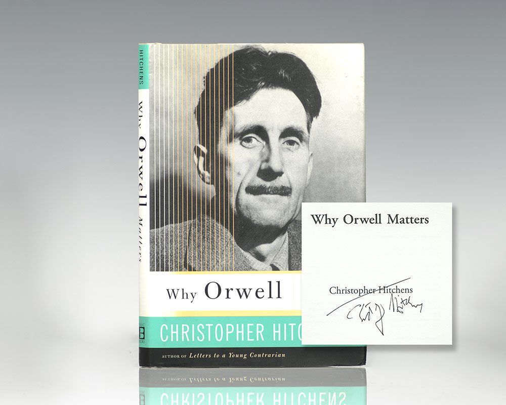 Why Orwell Matters.