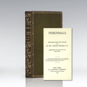 Perennials: Selections From the Writings of Reverend Phillips Brooks