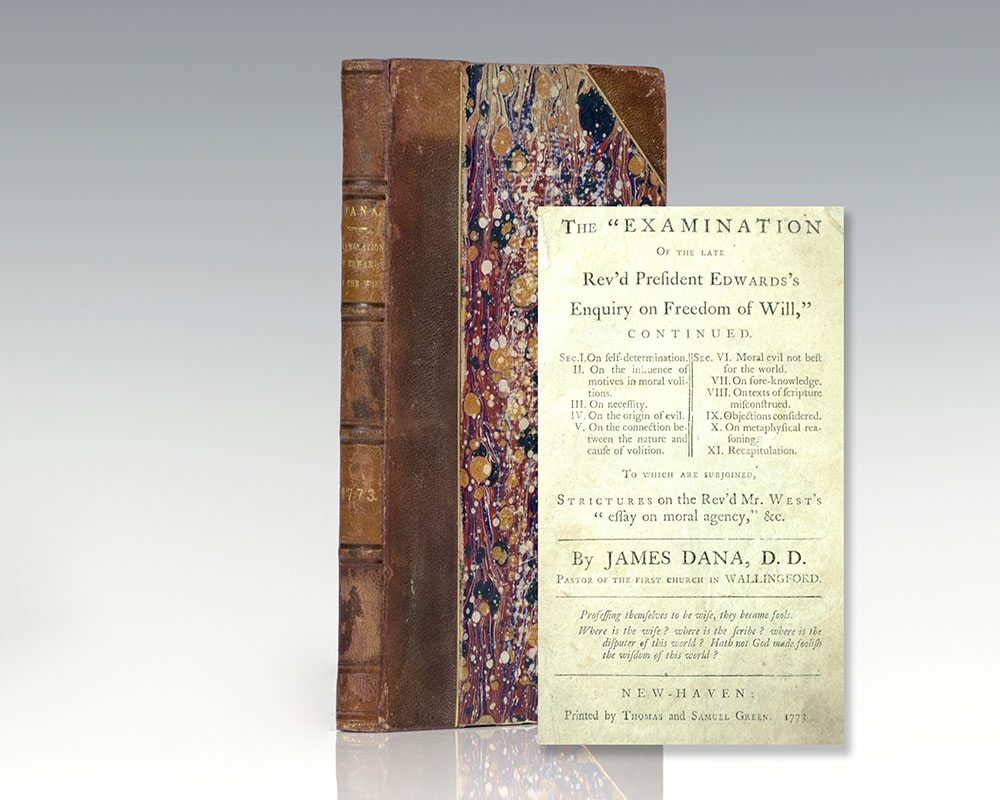 The "Examination of the Late Rev'd President Edwards's Enquiry on Freedom of Will," Continued