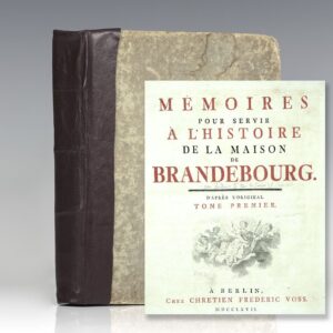 Memoires pour Servir a l'Histoire de la Maison de Brandebourg (Memoirs of the House of Brandenburg)