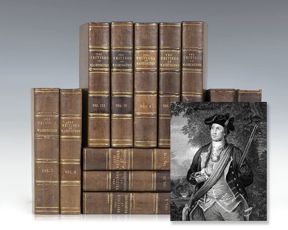 The Writings of George Washington Being His Correspondence, Addresses, Messages, and Other Papers, Official and Private.