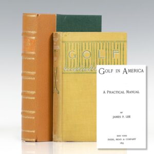 Golf in America: A Practical Manual