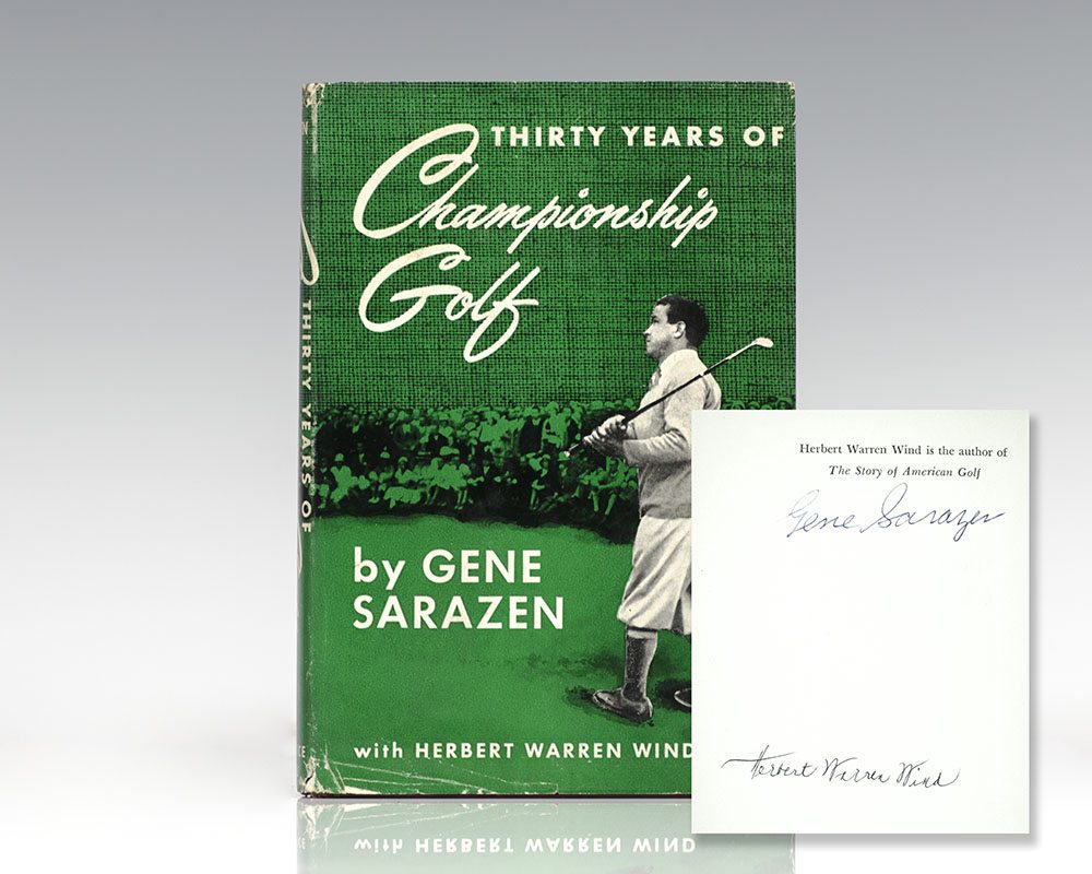 Thirty Years of Championship Golf: The Life and Times of Gene Sarazen.