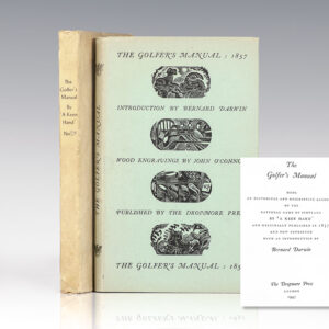 The Golfer's Manual. Being an Historical and Descriptive Account of the National Game of Scotland by 'A Keen Hand' and originally Published in 1857 and now Reprinted with an Introduction by Bernard Darwin
