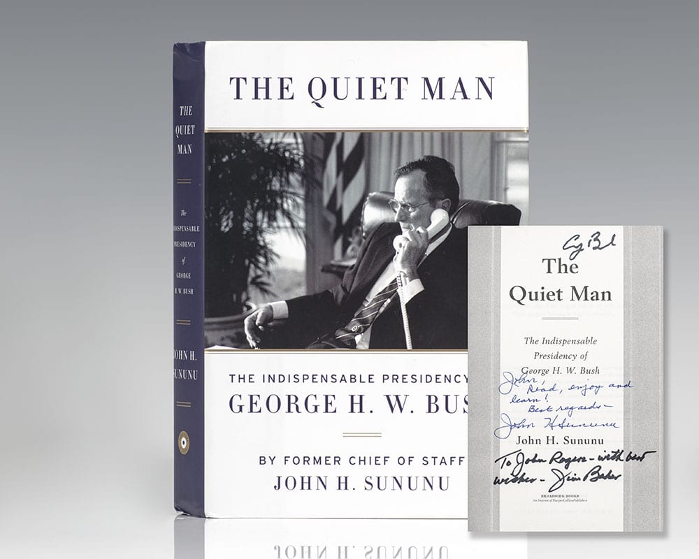 The Quiet Man: The Indispensable Presidency of George H.W. Bush