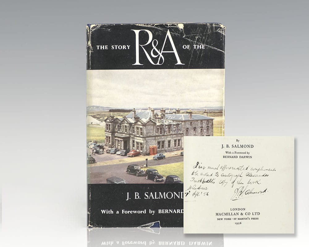 The Story of the R & A: Being the History of the First Two Hundred Years of the Royal and Ancient Golf Club of St. Andrews