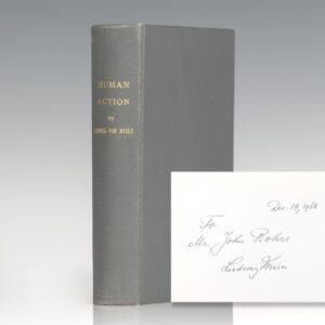 Human Action: A Treatise on Economics