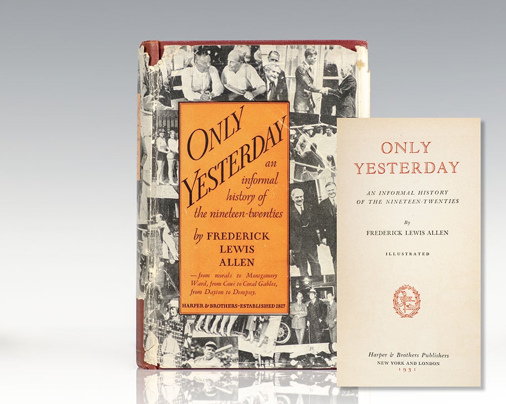 Only Yesterday: An Informal History of the Nineteen-Twenties.