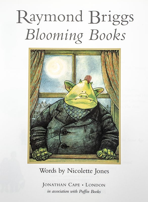 Raymond Briggs: Blooming Books