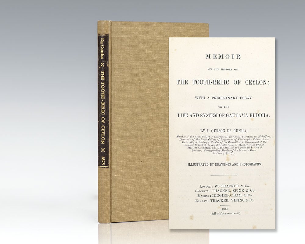 Memoir on the History of The Tooth-Relic of Ceylon: With a Preliminary Essay on the Life and System of Gautama Buddha