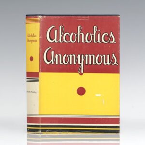Alcoholics Anonymous: The Story of How Many Thousands of Men and Women Have Recovered from Alcoholism