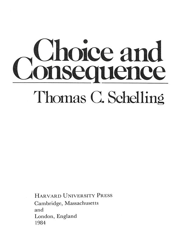Choice and Consequence: Perspectives of an Errant Economist