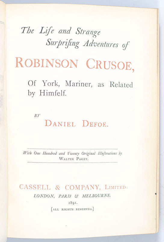 The Life and Strange Surprising Adventures of Robinson Crusoe, of York, Mariner, as Related by Himself.