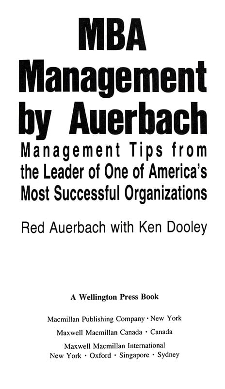 MBA: Management by Auerbach: Management Tips from the Leader of One of America's Most Successful Organizations