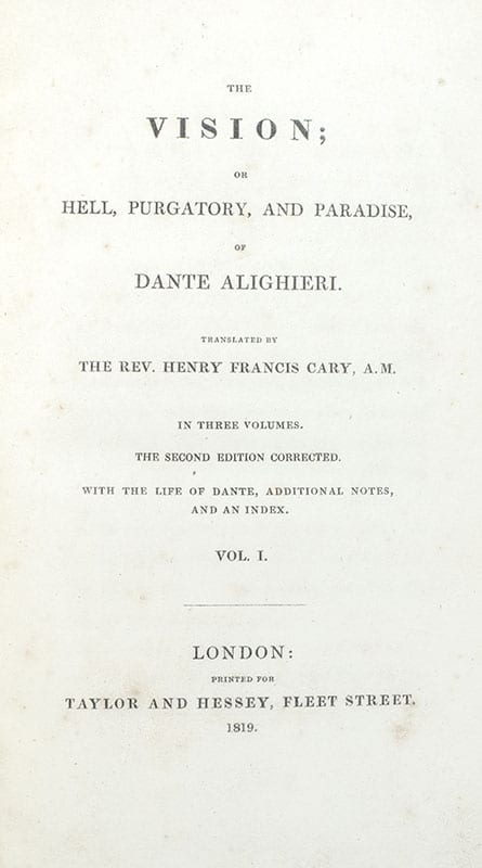 The Vision; or Hell, Purgatory, and Paradise, of Dante Alighieri. With the Life of Dante, Additional Notes, and an Index