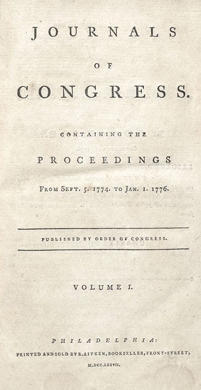 Journals of Congress: Containing the Proceedings From Sept. 5. 1774 to Jan. 1. 1776