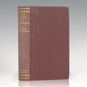 The Light of Experience: A Review of Some Men and Events of My Time