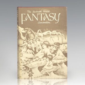 The Seventh World Fantasy Convention: A Fantasy Reader