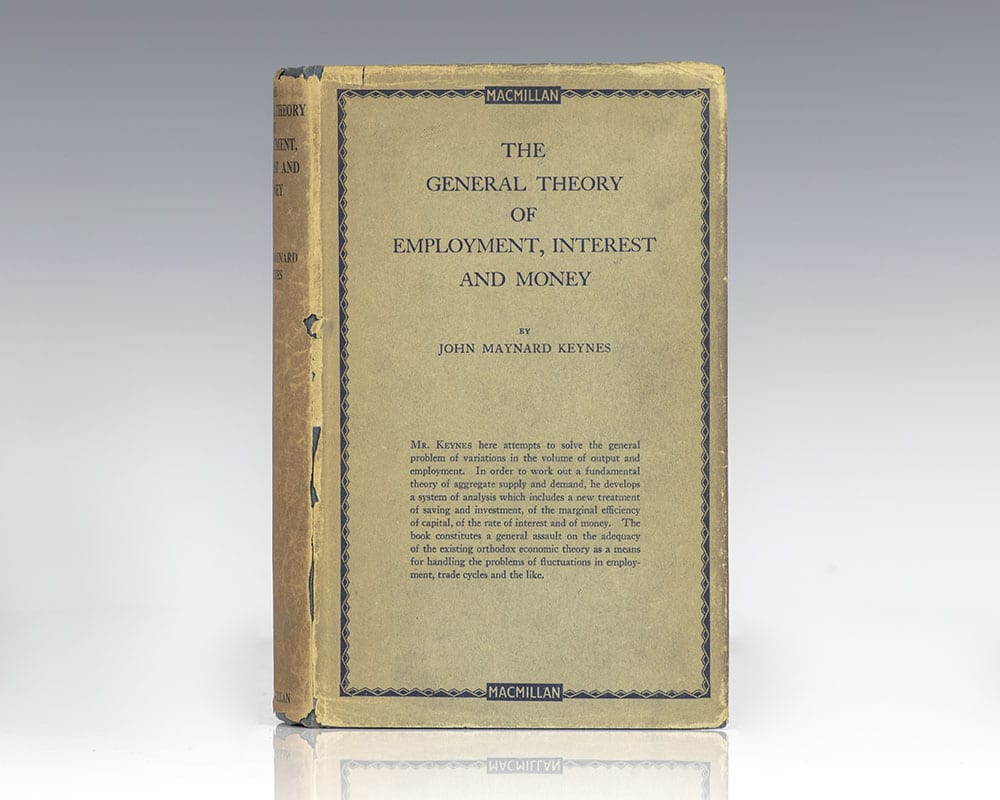 The General Theory of Employment, Interest and Money.