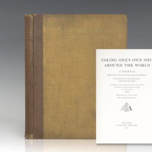 Taking One's Own Ship Around the World: A Journal Descriptive of Scenes and Incidents Together with Observations From the Log Books Recorded on the Voyage Around the World of the Yacht Ara