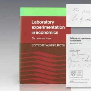Laboratory Experimentation in Economics: Six Points of View
