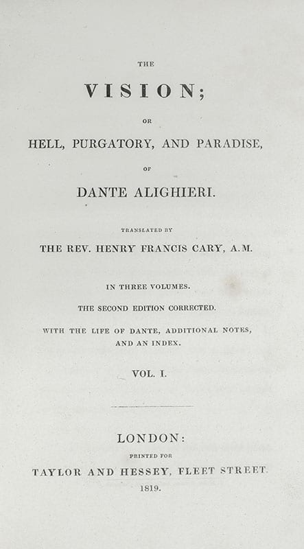 The Vision; or Hell, Purgatory, and Paradise, of Dante Alighieri. With the Life of Dante, Additional Notes, and an Index