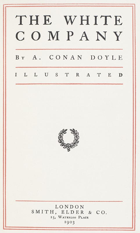 The Works of Arthur Conan Doyle Including: Adventures and Memoirs of Sherlock Holmes, A Study in Scarlet, The Sign of the Four, The Refugees, Round the Red Lamp, Tragedy of the Korosko, and The White Company