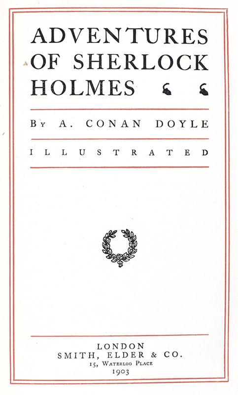 The Works of Arthur Conan Doyle Including: Adventures and Memoirs of Sherlock Holmes, A Study in Scarlet, The Sign of the Four, The Refugees, Round the Red Lamp, Tragedy of the Korosko, and The White Company