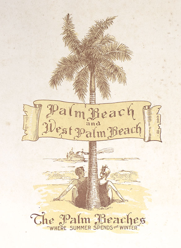 Palm Beach and West Palm Beach: The Palm Beaches "Where Summer Spends the Winter"
