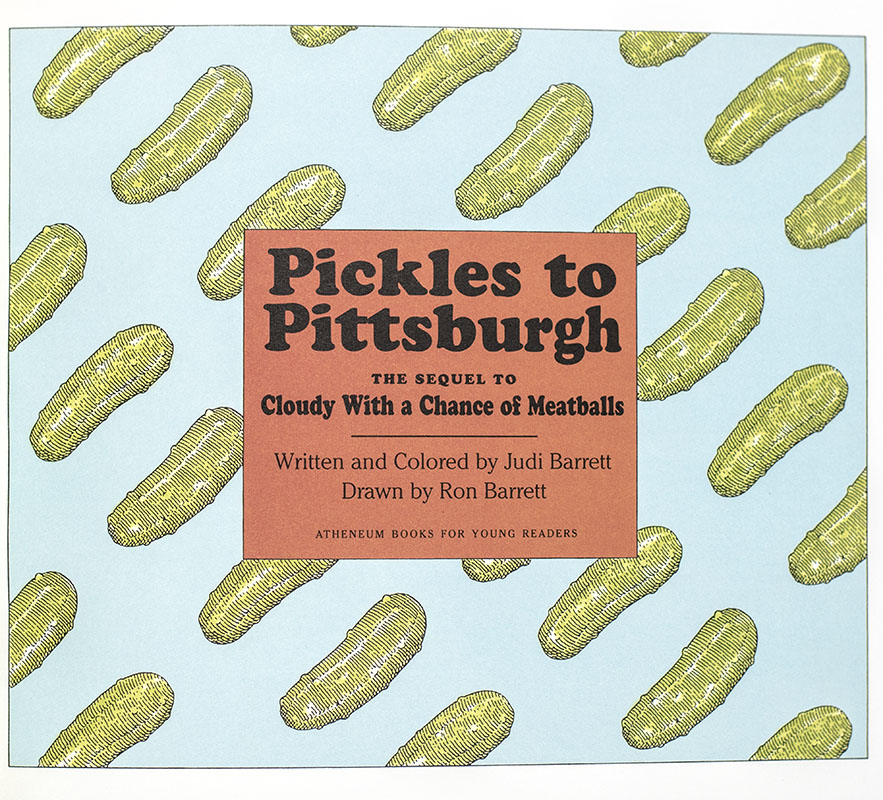 Pickles to Pittsburgh: The Sequel to Cloudy With a Chance of Meatballs