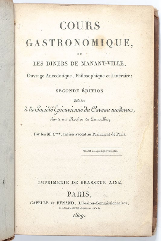 Cours Gastronomique, ou Les Diners de Manant-Ville, Ouvrage Anecdotique, Philosophique et Literature